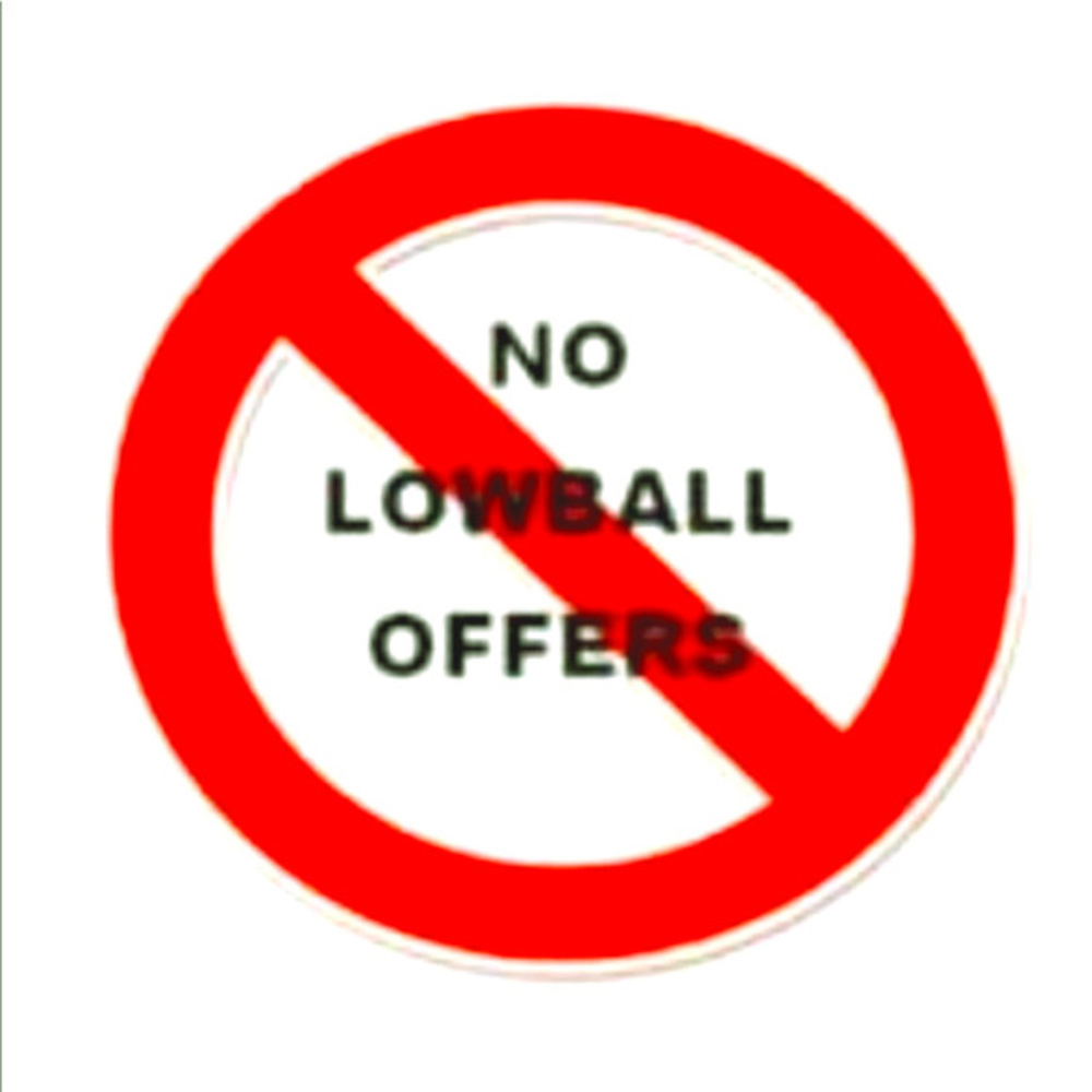 Be Respectful and No Low ball offers